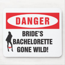 Danger bride's bachelorette gone wild! mouse pad
