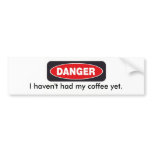 danger bumper stickers
