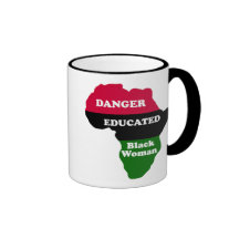 DANGER - Educated Black Woman Coffee Mugs