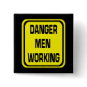 Danger Men Working Button