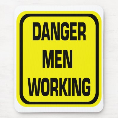 Danger Men Working Mouse Pad by ohgeez