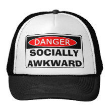 Danger - SOCIALLY AWKWARD Trucker Hats
