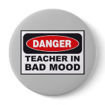 Danger Teacher- Bad Mood Buttons
