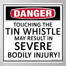 Danger Tin Whistle Posters