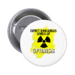 dangerous Optimism Pinback Button