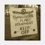 'Dangerous Play Equipment, Keep Off' sign magnet