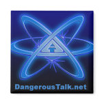 Dangerous Talk Magnet