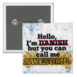 Danish, but call me Awesome Buttons