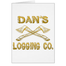 Dan's Logging Company Greeting Cards