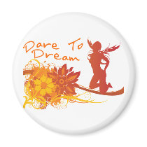 Dare To Dream Fridge Magnets