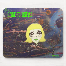 DARE TO DREAM, ...  MOUSE PAD