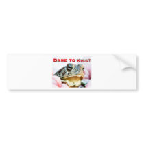 dare to kiss bumper stickers