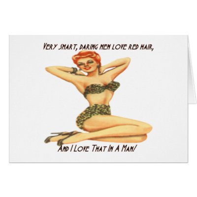 Daring Men Love Red Hair Card by rocketjnyc