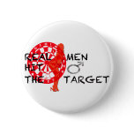 Dart Board Real Men Hit the TArget buttons