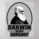 Darwin Is My Homeboy posters