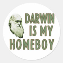 Darwin is my Homeboy Round Sticker