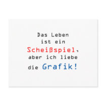 Das Leben ist ein Scheißspiel, aber ich liebe... Postkarte