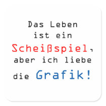 Das Leben ist ein Scheißspiel, aber ich liebe... Sticker
