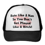 Date Like A Man Hat
