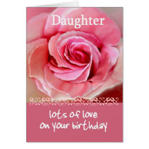 DAUGHTER Birthday with Pastel Pink Rose and Lace Cards
