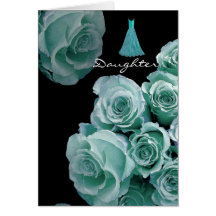 DAUGHTER - Bridesmaid Turquoise Blue Roses & Dress Greeting Cards