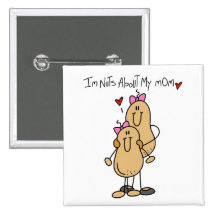 Daughter - Nuts About My Mum T-shirts and Gifts Pinback Button