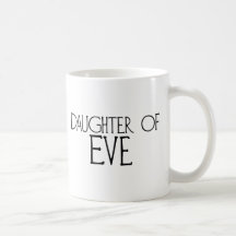 Daughter of Eve Coffee Mugs