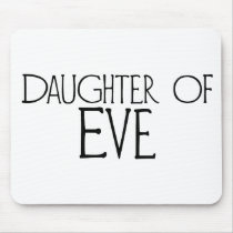Daughter of Eve Mousepad