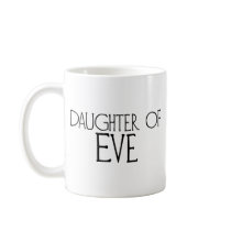 Daughter of Eve Coffee Mugs