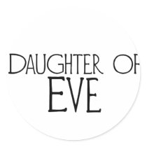 Daughter of Eve Round Stickers