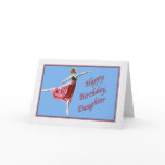 Daughter's Birthday Card with Ballerina on Blue