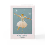 Daughter's Birthday Card with Ballet Dancer