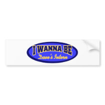 Dave Intern Wanna Be Bumper Stickers
