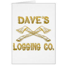 Dave's Logging Company Greeting Card