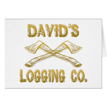 David's Logging Company Greeting Cards