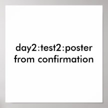 day2:test2:poster from confirmation