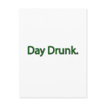 Day Drunk. Post Card