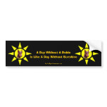 Day Without A Dobie Doberman Lover Bumper Sticker