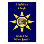 Day Without Beagle Dog Lovers Card