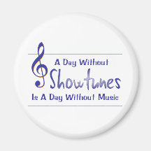 Day Without Showtunes Magnet