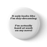 Daydreaming my novel Button