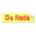 De Nada bumper stickers