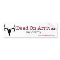 Dead On Arrival Bumper Sticker