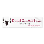 Dead On Arrival Bumper Sticker bumper stickers