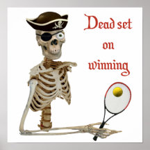 Dead Set Tennis Pirate Posters