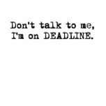 Deadline T-Shirt
