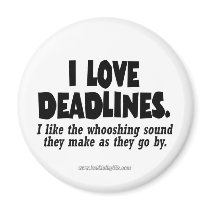Deadlines... Magnets