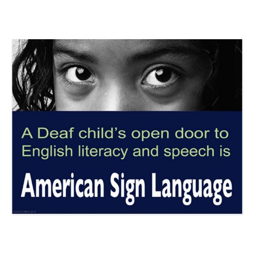 Deaf child's Open Door to English Literacy Is ASL. Postcard Zazzle