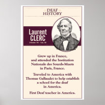 Deaf History. Laurent Clerc. (ASL) Poster