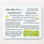 Dear Brave Girl Mouse Pad mousepads